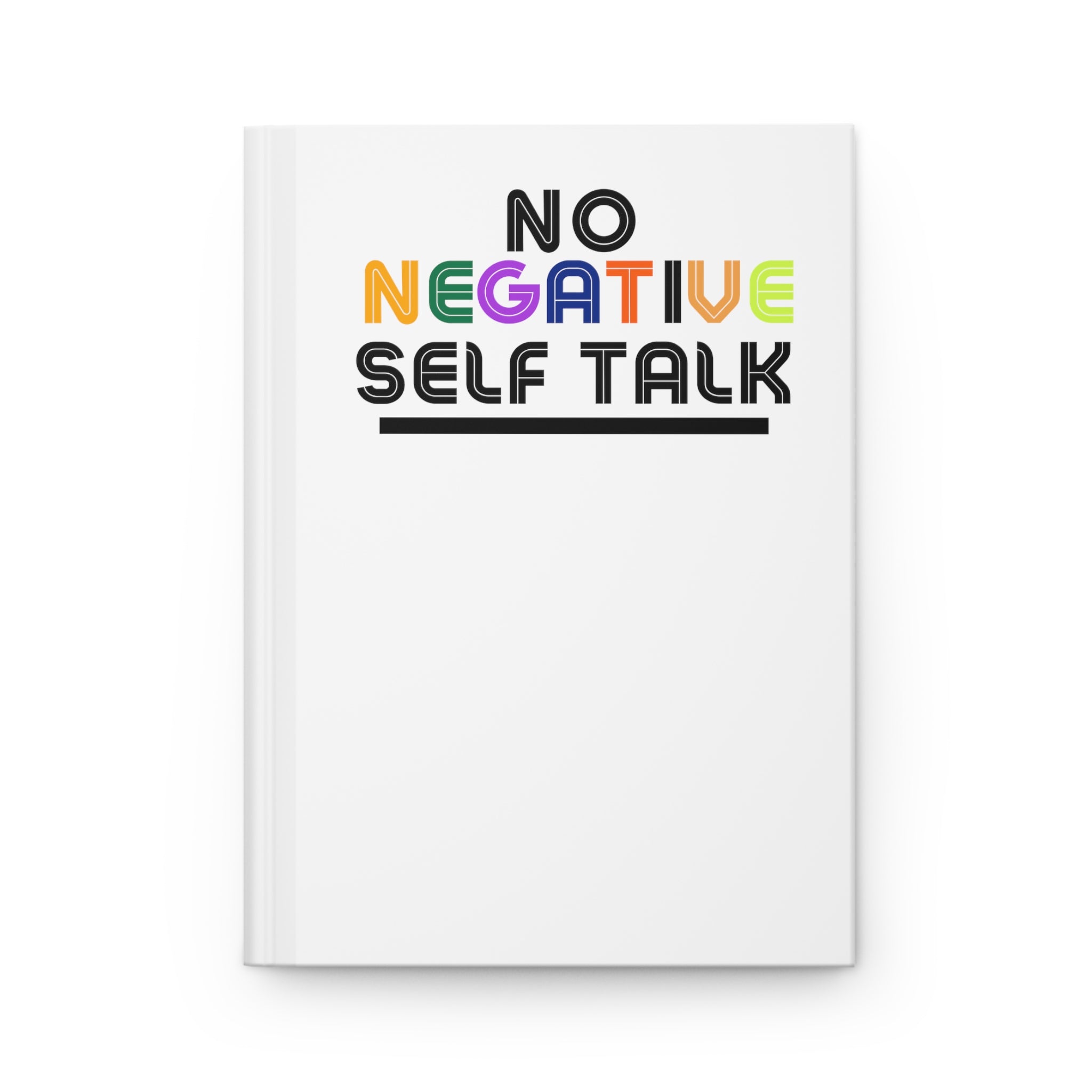 The No Negative Self Talk Journal
