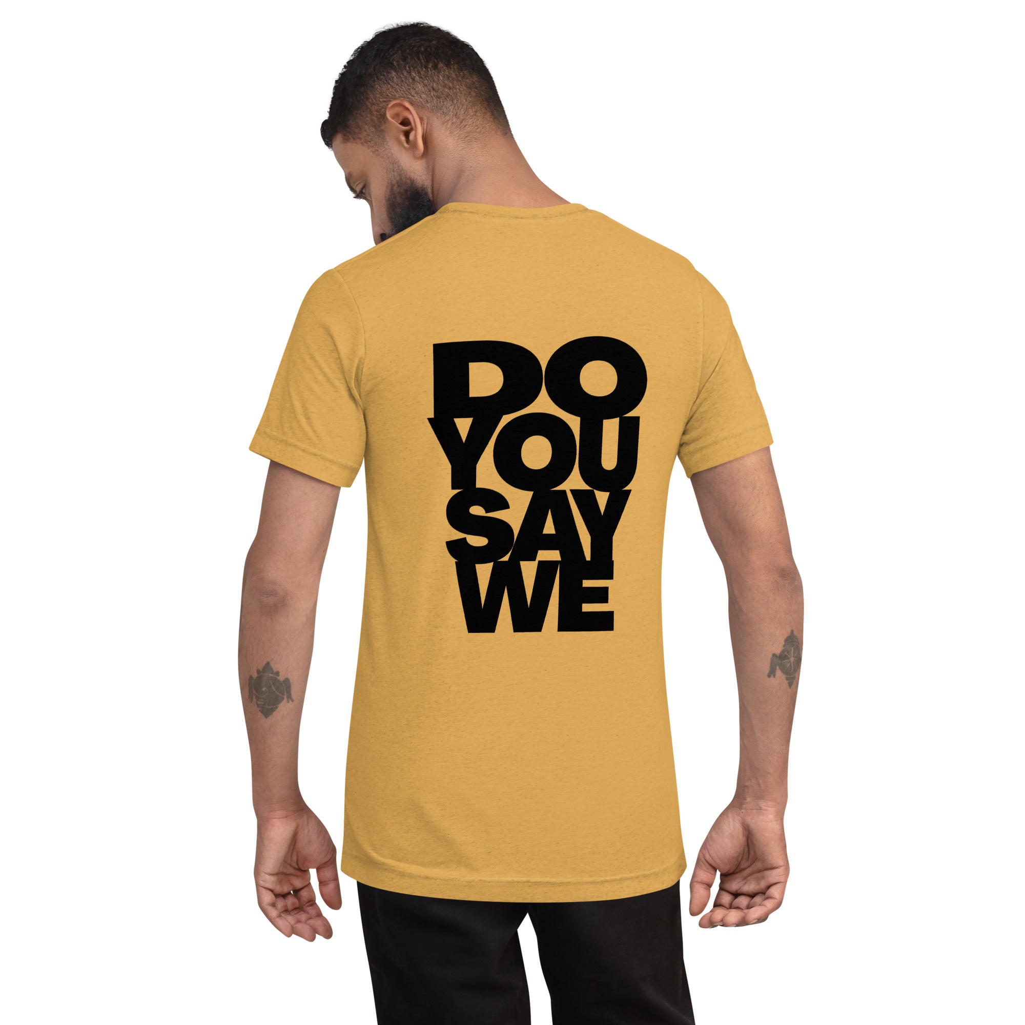 Do You Say We And Be Bold Short Sleeve