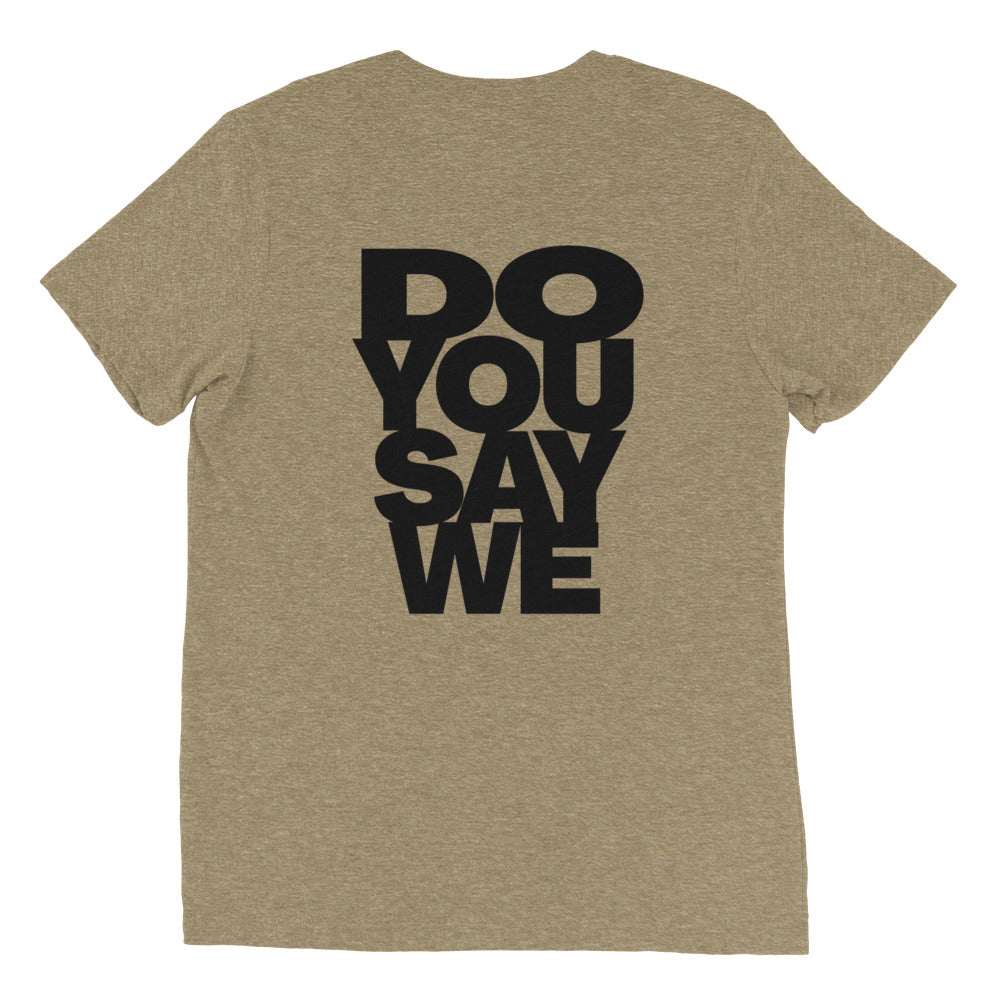 Do You Say We And Be Bold Short Sleeve