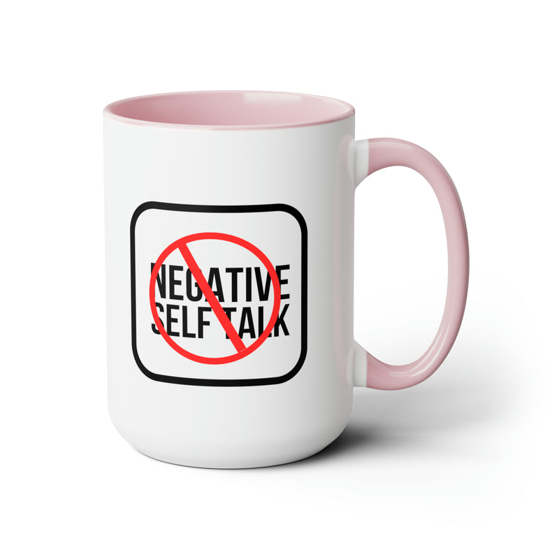 No Negative Self Talk Mug For Righties