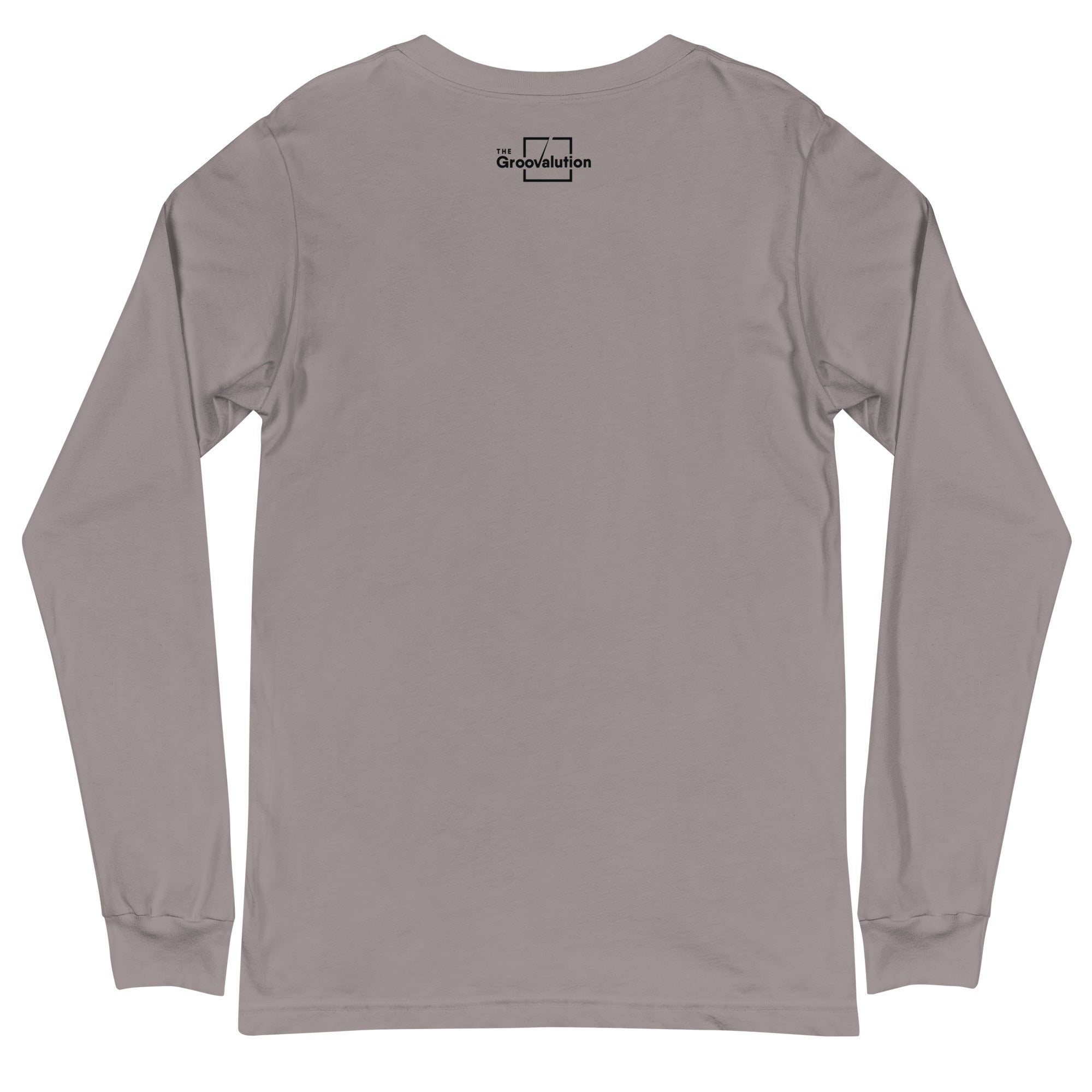 Do You Say We, The Unisex Long Sleeve Cotton Tee Of Your Dreams